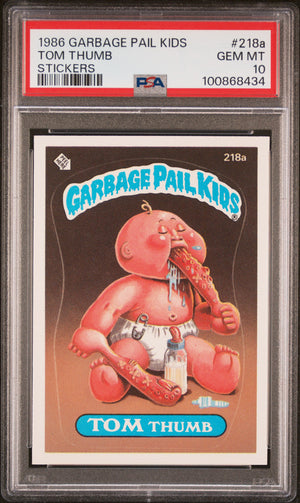1986 Garbage Pail Kids Tom Thumb #218a Stickers PSA 10