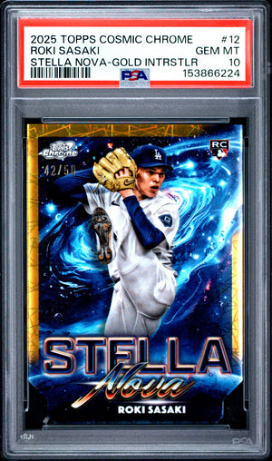 2025 Topps Cosmic Chrome Roki Sasaki Stella Nova Gold Interstellar RC /50 PSA 10