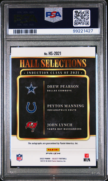 2023 Panini Select Drew Pearson John Lynch Peyton Manning #HS2021 Hall Selections Auto PSA 10