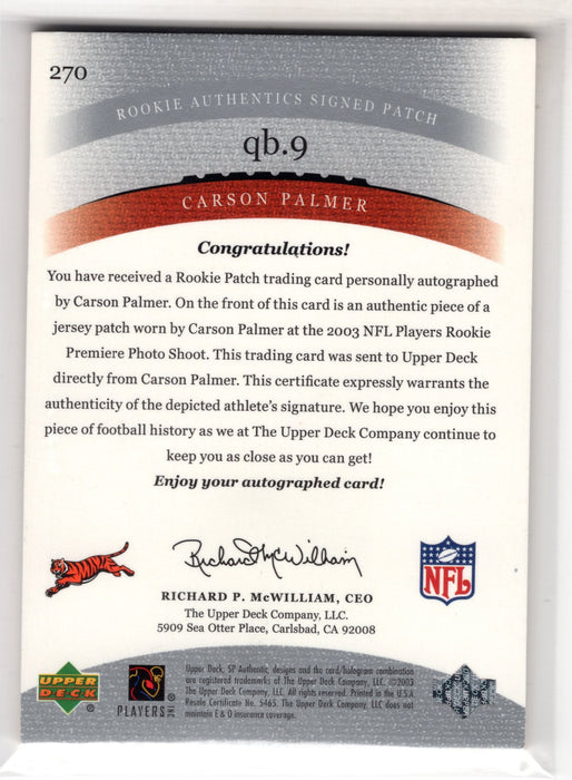 2003 Upper Deck SP Authentic Carson Palmer #270 RC Rookie Patch Auto /250
