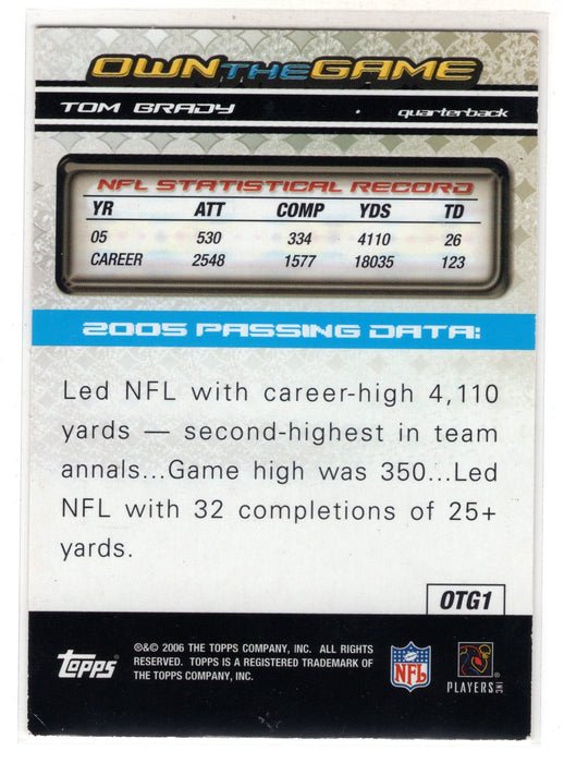 2006 Topps Tom Brady #OTG1 Own The Game