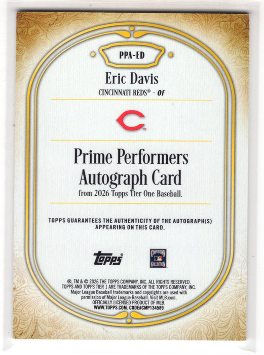 2026 Topps Tier 1 Eric Davis #PPA-ED Prime Performers Red Auto /10