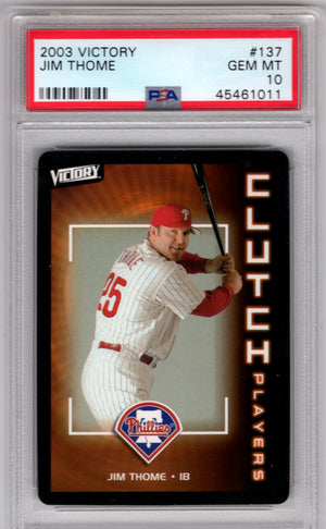 2003 Upper Deck Victory Jim Thome #137 Clutch Players PSA 10 Gem Mint