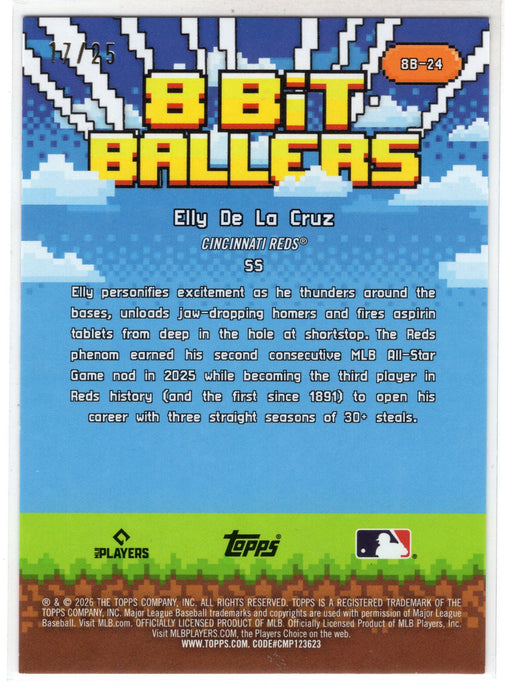 2026 Topps Series 1 Elly De La Cruz #8B-24 8 Bit Ballers Orange /25