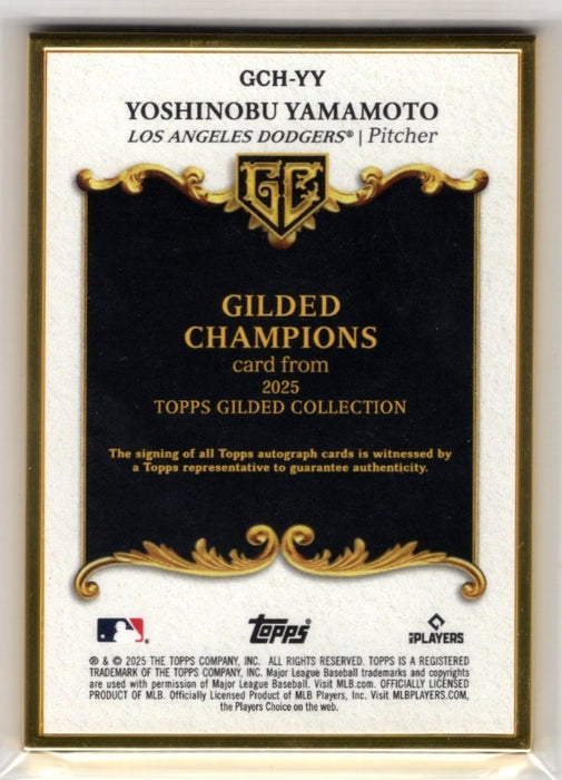 2025 Topps Gilded Collection Yoshinobu Yamamoto Gilded Champions Auto /50