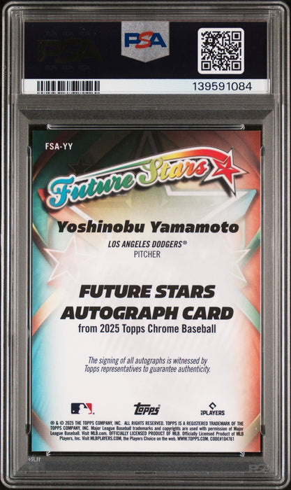2025 Topps Chrome Yoshinobu Yamamoto #FSAYY Future Stars Auto /99 PSA 9